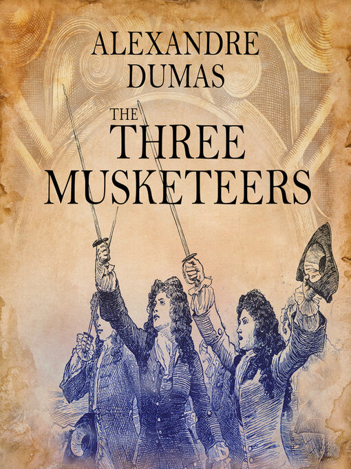 Title details for The Three Musketeers by Alexandre Dumas - Available